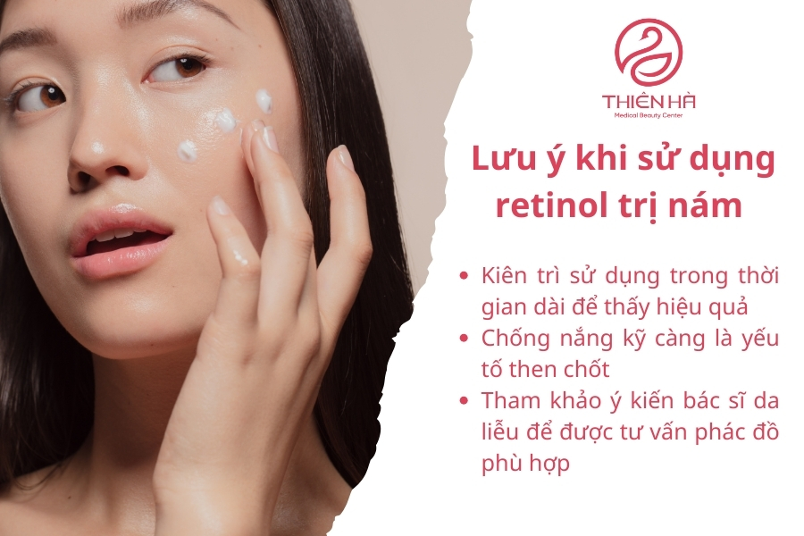 Sử dụng retinol trị nám sẽ mang lại hiệu quả bất nếu bạn tuân thủ các lưu ý trên