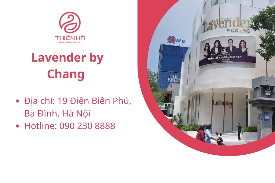 Lavender by Chang là cái tên đi đầu trong ngành tắm trắng Hà Nội 