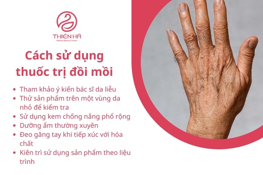 Tuân thủ những cách sử dụng này là cách bạn giúp thuốc trị đồi mồi ở tay phát huy đúng công dụng