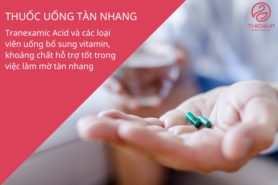 Thuốc trị tàn nhang đốm nâu dạng uống thường có công dụng làm sáng da từ bên trong