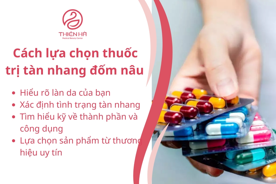 Khi lựa chọn thuốc trị tàn nhang đốm nâu bạn nên cân nhắc kỹ và được tư vấn bởi bác sĩ da liễu