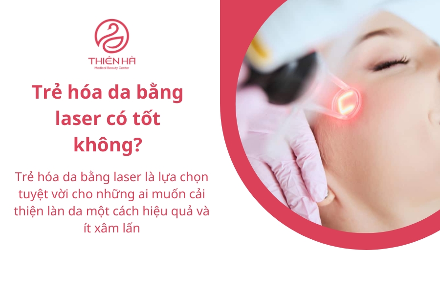 Với sự chuẩn bị kỹ lưỡng, trẻ hóa da bằng laser sẽ trở thành “vũ khí bí mật” giúp bạn duy trì làn da tươi trẻ và rạng rỡ lâu dài.