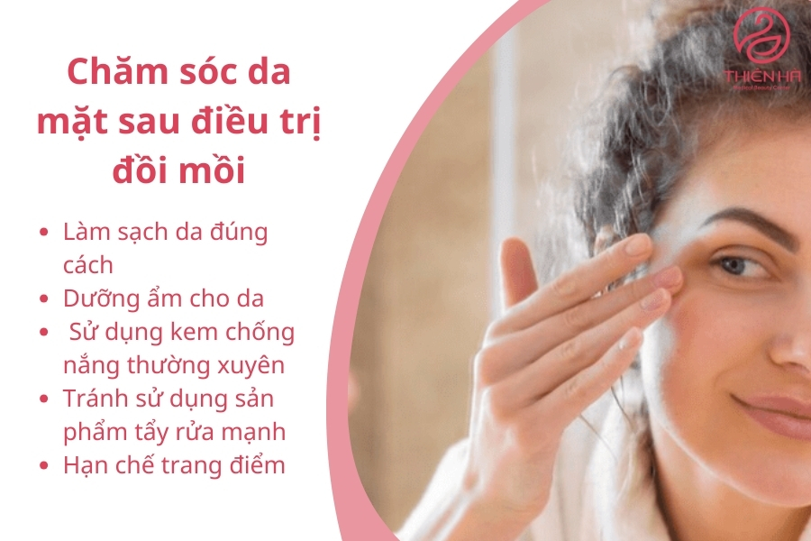 Việc chăm sóc da sau điều trị đồi mồi đòi hỏi sự kiên nhẫn và kỹ lưỡng. Một quy trình chăm sóc phù hợp sẽ giúp làn da nhanh chóng phục hồi, khỏe mạnh và giữ được vẻ trẻ trung lâu dài.