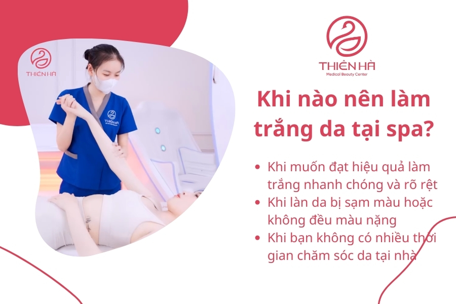 Bạn nên làm trắng da tại spa khi muốn đạt hiệu quả nhanh chóng, khắc phục các vấn đề da chuyên sâu hoặc đơn giản là cần một liệu trình làm đẹp chuyên nghiệp, an toàn và thư giãn. 