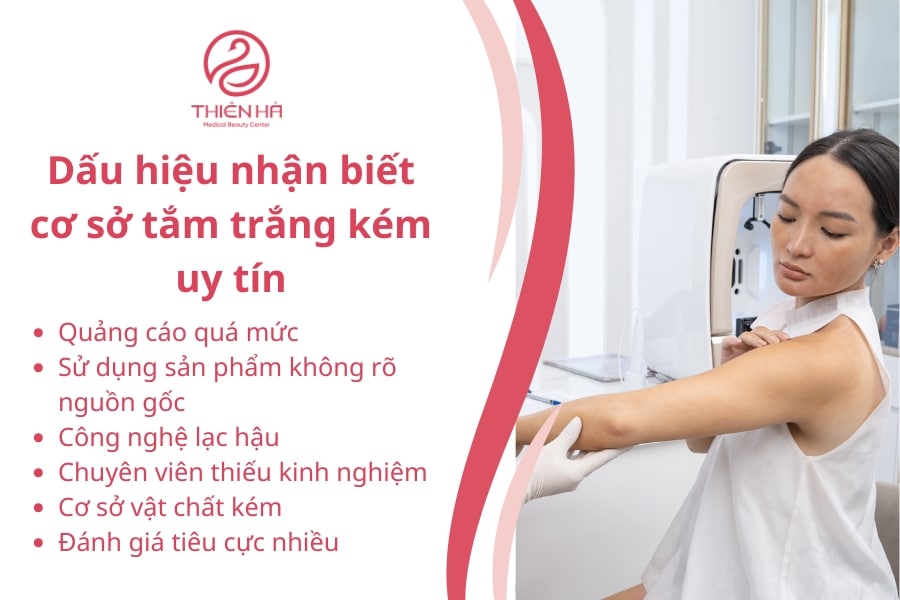 Nhận biết các dấu hiệu của một cơ sở tắm trắng kém uy tín là bước quan trọng để bảo vệ sức khỏe và làn da của bạn. Đừng ngần ngại đặt câu hỏi và tìm hiểu kỹ trước khi lựa chọn bất kỳ dịch vụ làm đẹp nào.