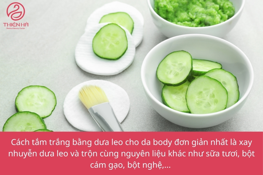 Dưa leo cũng có thể dụng để tắm trắng toàn thân nhưng hãy kết hợp cùng nguyên liệu khác để phát huy công dụng nhé!