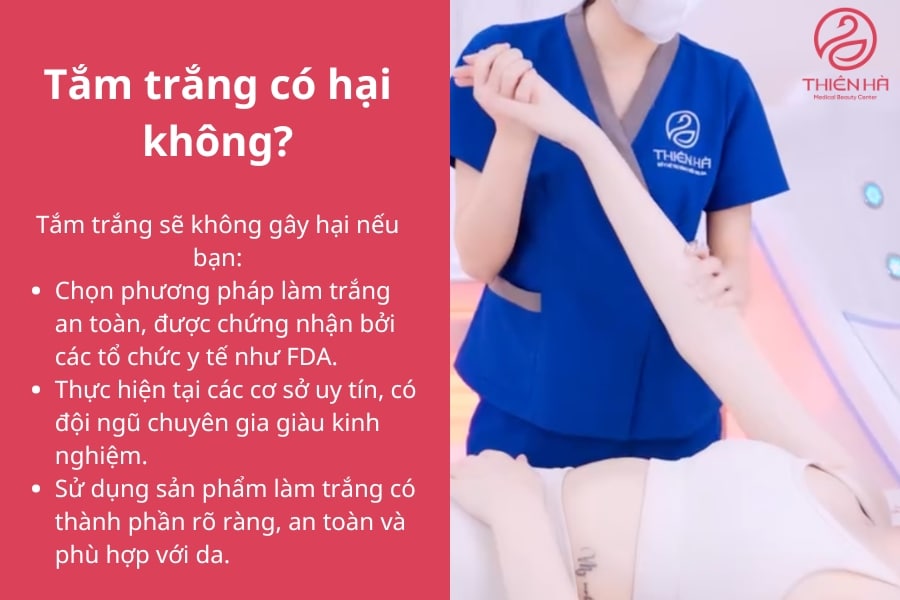 Tắm trắng không hại nếu áp dụng đúng phương pháp và chọn địa chỉ uy tín. Để đảm bảo hiệu quả và an toàn, hãy ưu tiên thực hiện tại các trung tâm thẩm mỹ chất lượng như Thiên Hà Medical Beauty Center!