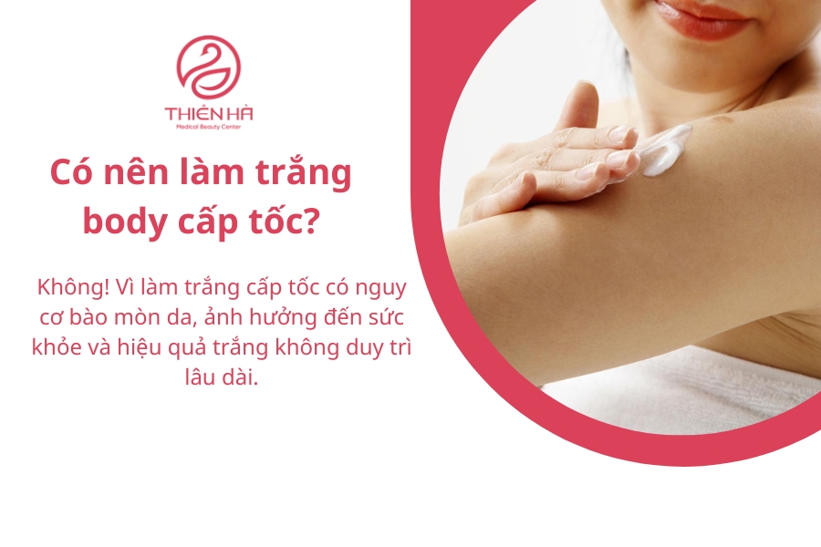 Làm trắng body cấp tốc có thể mang lại hiệu quả nhanh chóng nhưng cũng tiềm ẩn nhiều rủi ro nếu không lựa chọn đúng phương pháp. 