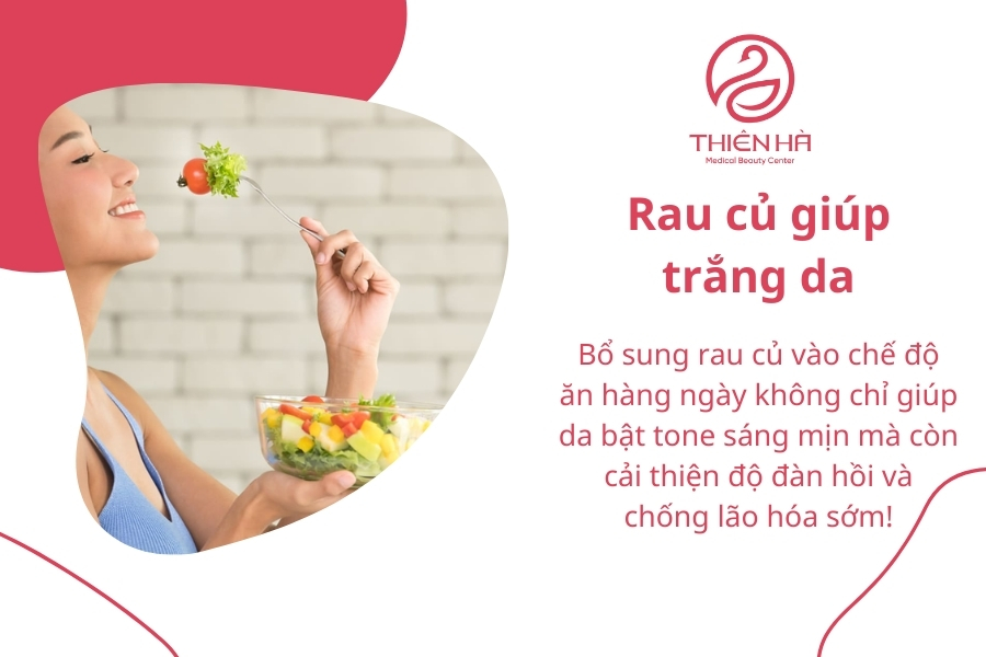 Bổ sung rau củ giàu vitamin và chất chống oxy hóa không chỉ giúp dưỡng trắng da từ bên trong mà còn cải thiện sức khỏe làn da, chống lão hóa và làm đều màu da hiệu quả. 