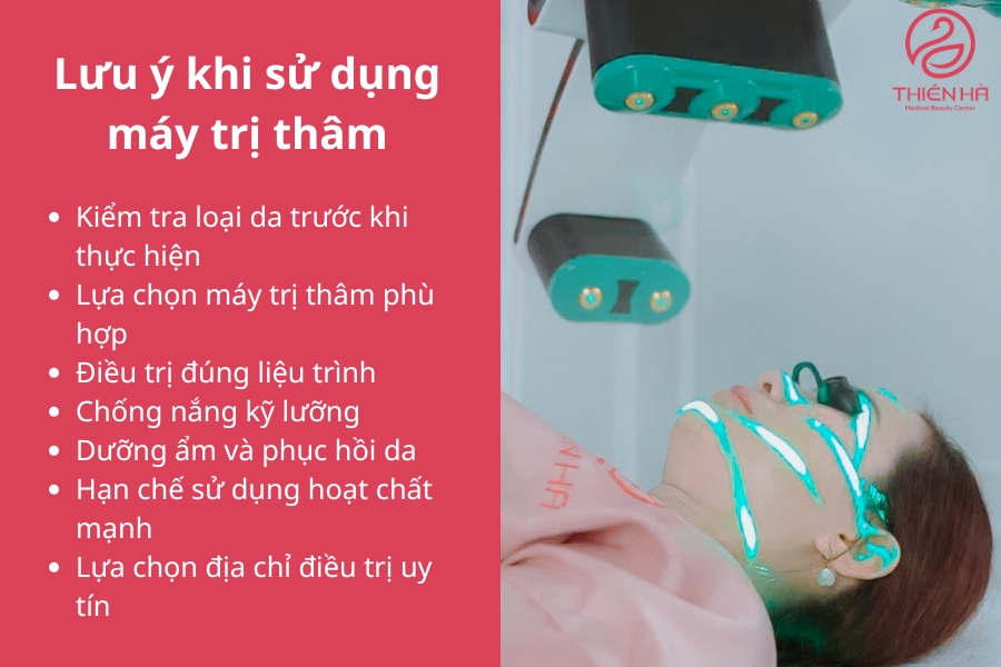 Việc tuân thủ các lưu ý trên sẽ giúp bạn đạt hiệu quả cao nhất khi sử dụng máy trị thâm, đồng thời giữ cho làn da khỏe mạnh, sáng mịn lâu dài. 