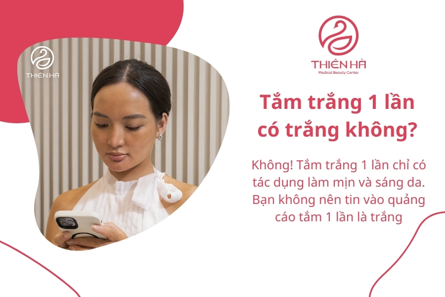Tắm trắng 1 lần thường không mang lại hiệu quả trắng sáng rõ rệt, để làn da trắng mịn lâu dài, cần thực hiện theo liệu trình đầy đủ 