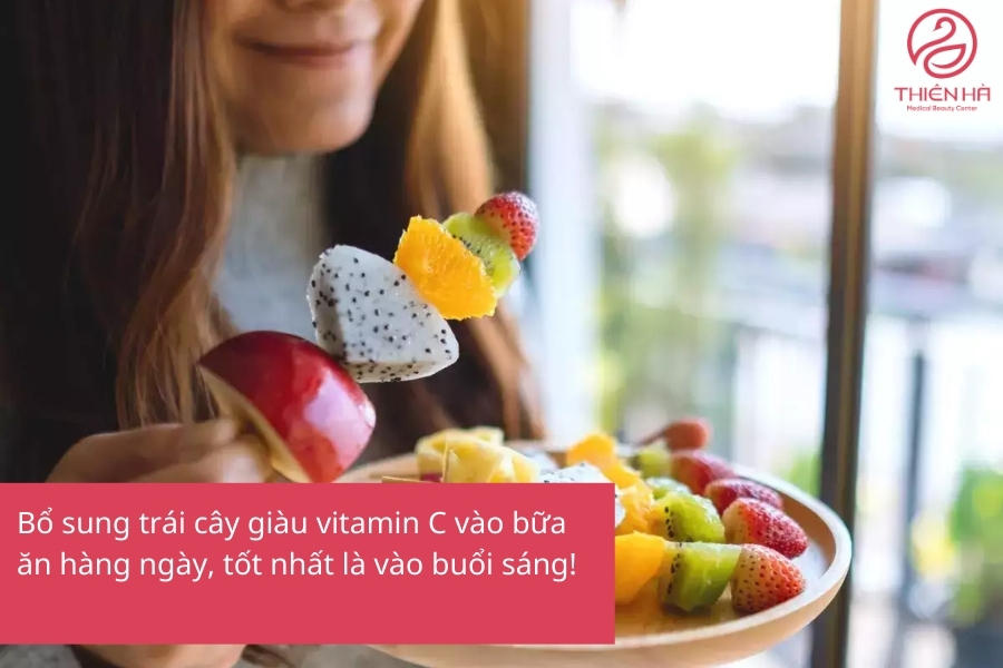 Bổ sung trái cây trong các bữa ăn hàng ngày giúp cho làn da bạn được cung cấp đủ dưỡng chất