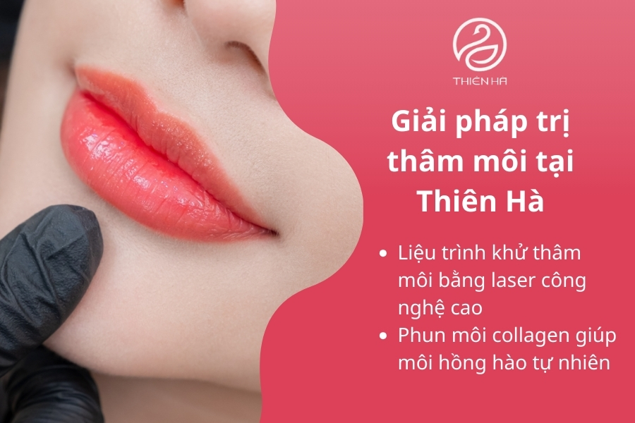 Các liệu trình trị thâm môi tại Thiên Hà
