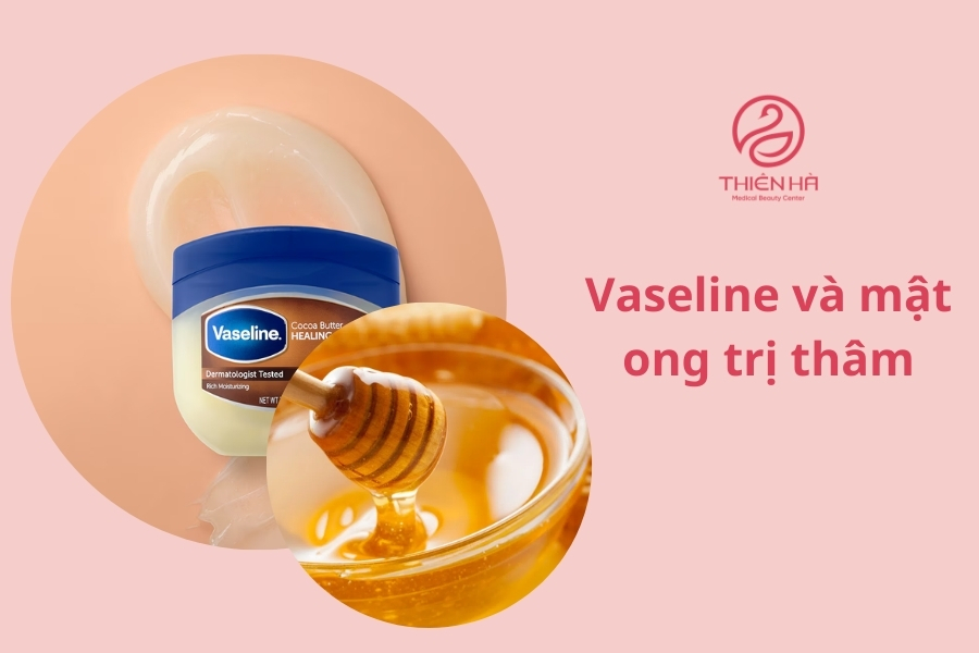 Vaseline khi kết hợp với mật ong sẽ tăng hiệu quả trị thâm môi