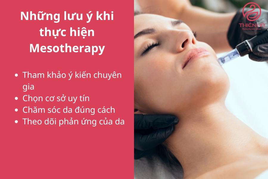 Việc tuân thủ các lưu ý trên sẽ giúp tối ưu hóa hiệu quả của liệu pháp Mesotherapy và đảm bảo an toàn cho làn da của bạn.