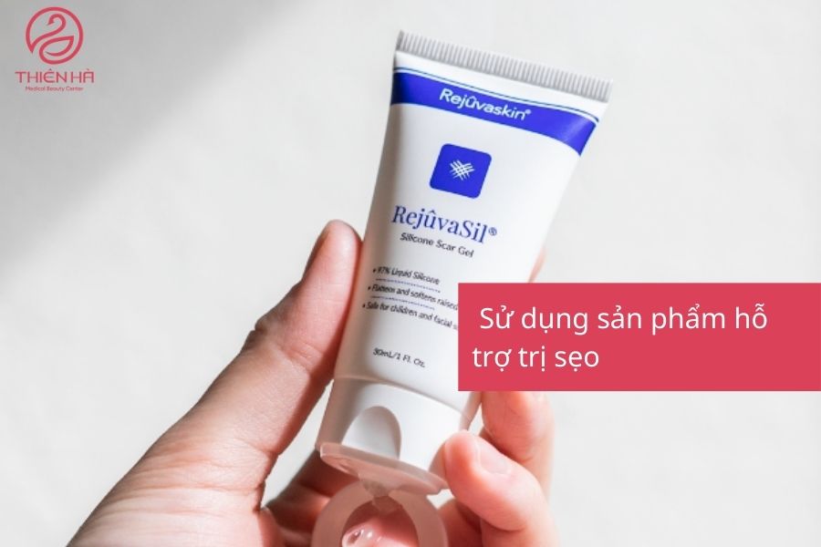 Sử dụng sản phẩm hỗ trợ trị sẹo