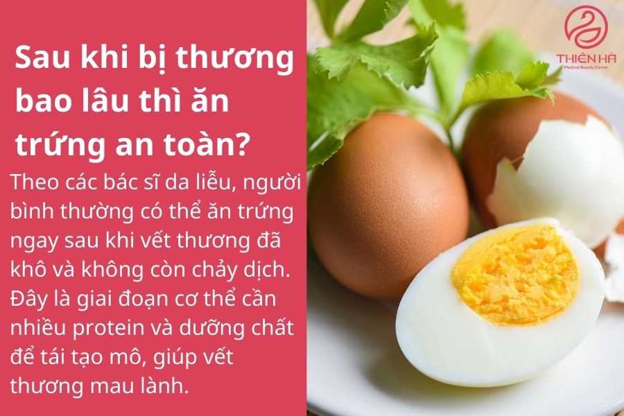 Sau khi bị thương bao lâu thì ăn trứng an toàn?