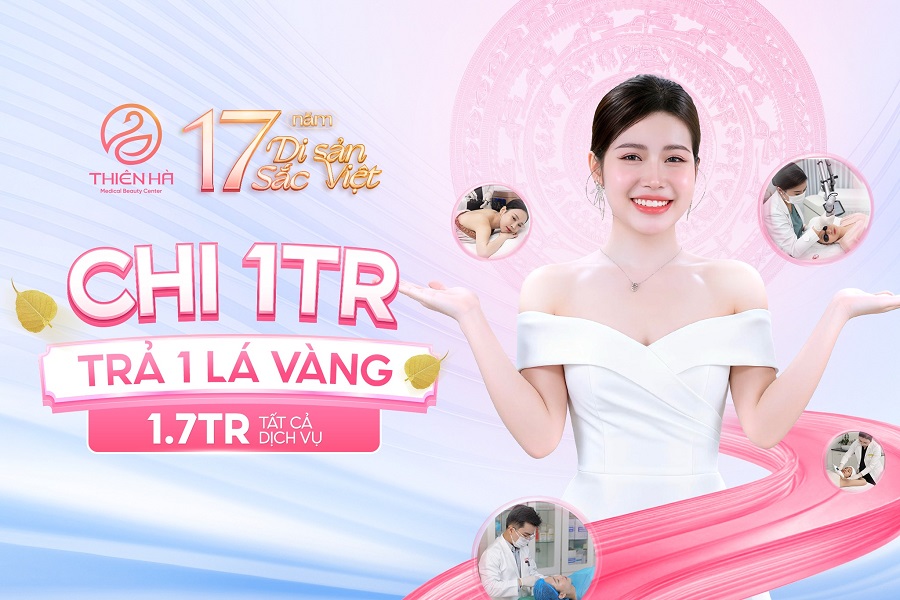 Thiên Hà Medical Beauty Center mừng sinh nhật 17 năm – Mua 1 triệu, nhận ngay 1 lá vàng