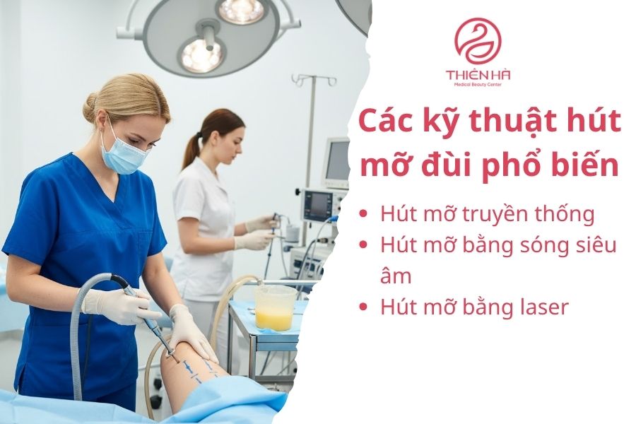 Các kỹ thuật hút mỡ đùi phổ biến
