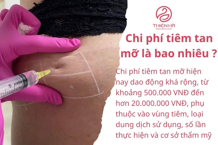 Chi phí tiêm tan mỡ là bao nhiêu ? 