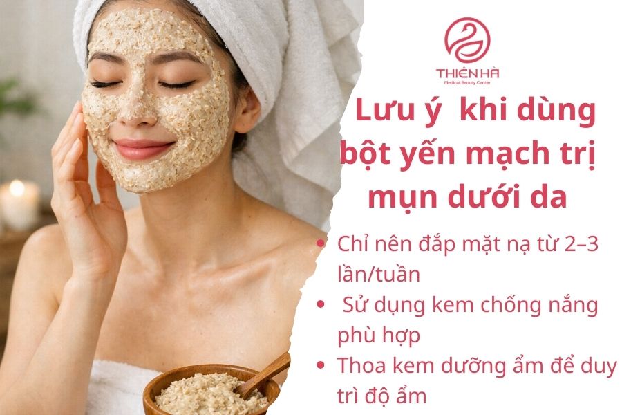 Lưu ý quan trọng khi dùng bột yến mạch trị mụn dưới da