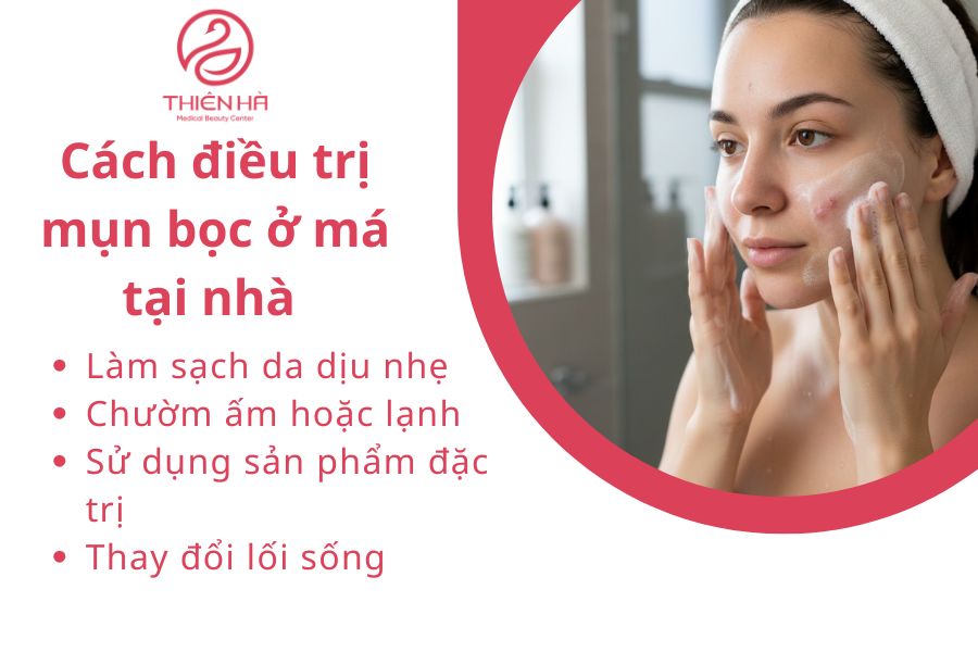 Cách điều trị mụn bọc ở má tại nhà