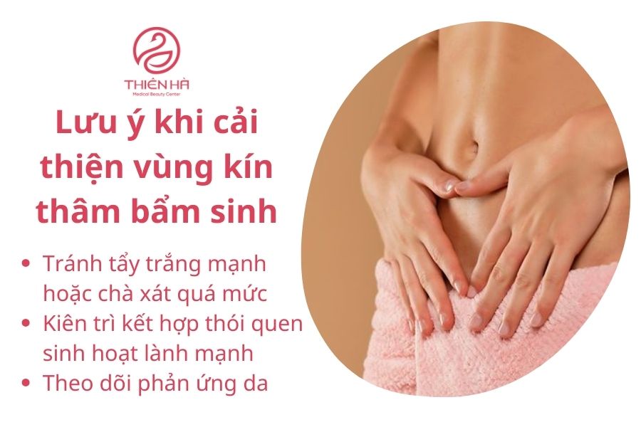Lưu ý quan trọng khi cải thiện vùng kín thâm bẩm sinh